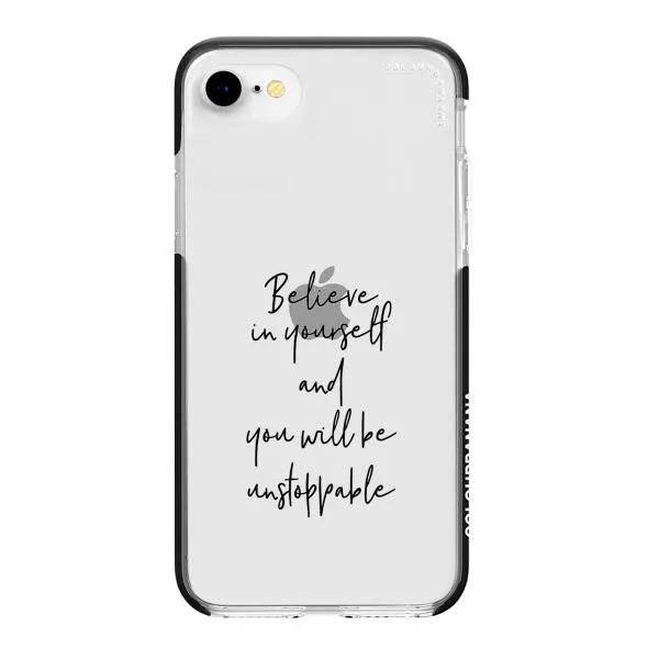 iPhone Case - Believe In Yourself And You Will Be Unstoppable