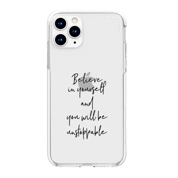 iPhone Case - Believe In Yourself And You Will Be Unstoppable