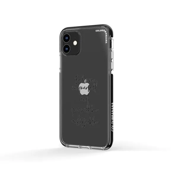 iPhone Case - Believe In Yourself And You Will Be Unstoppable