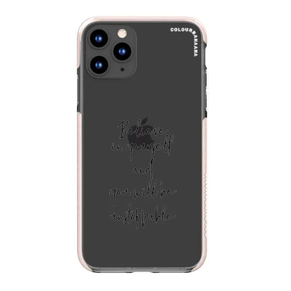 iPhone Case - Believe In Yourself And You Will Be Unstoppable