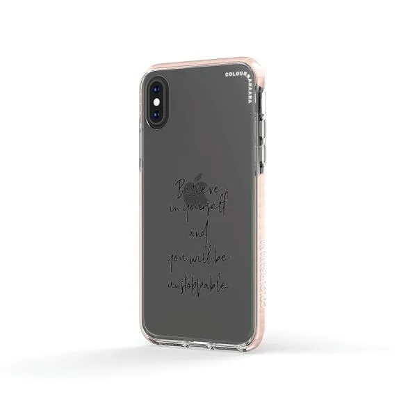 iPhone Case - Believe In Yourself And You Will Be Unstoppable
