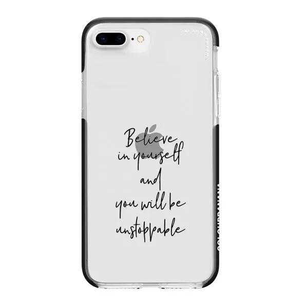 iPhone Case - Believe In Yourself And You Will Be Unstoppable