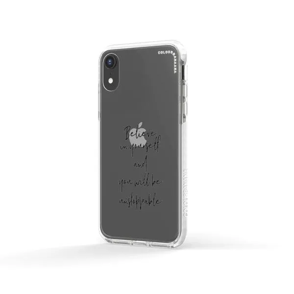 iPhone Case - Believe In Yourself And You Will Be Unstoppable