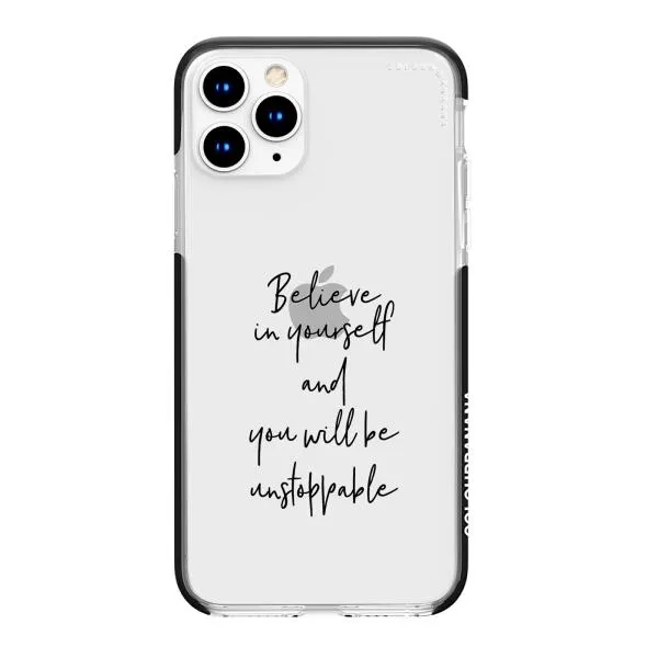 iPhone Case - Believe In Yourself And You Will Be Unstoppable