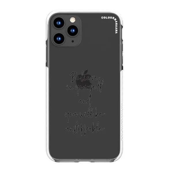 iPhone Case - Believe In Yourself And You Will Be Unstoppable