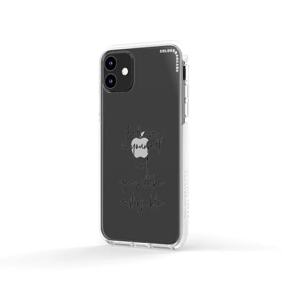 iPhone Case - Believe In Yourself And You Will Be Unstoppable