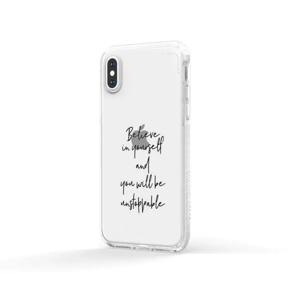 iPhone Case - Believe In Yourself And You Will Be Unstoppable