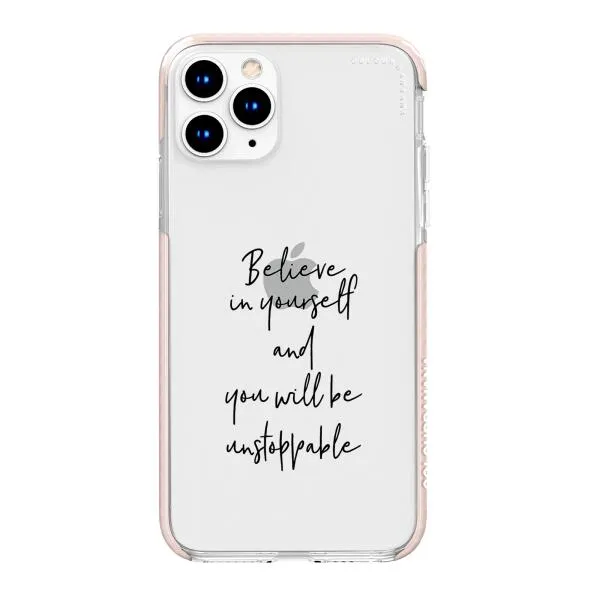 iPhone Case - Believe In Yourself And You Will Be Unstoppable