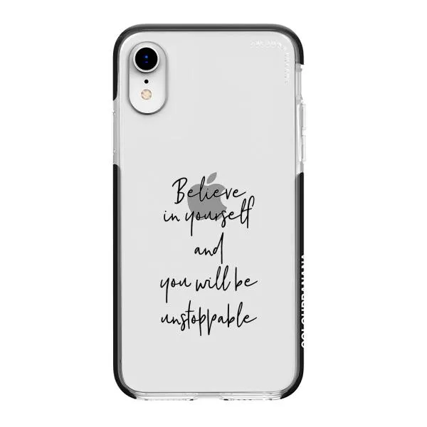 iPhone Case - Believe In Yourself And You Will Be Unstoppable