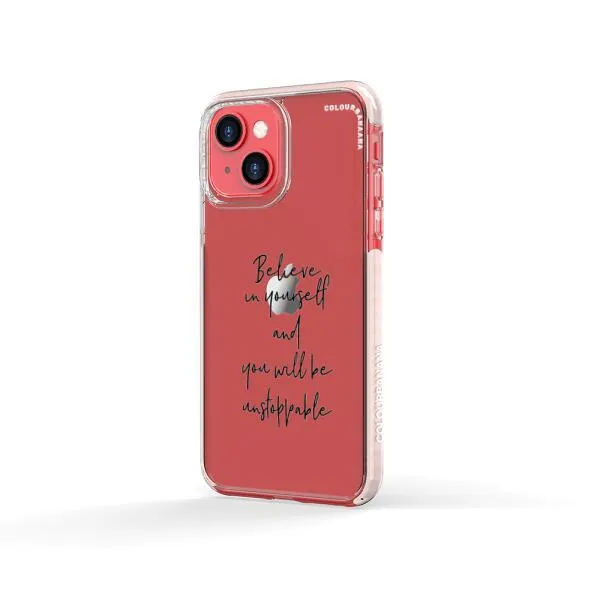 iPhone Case - Believe In Yourself And You Will Be Unstoppable