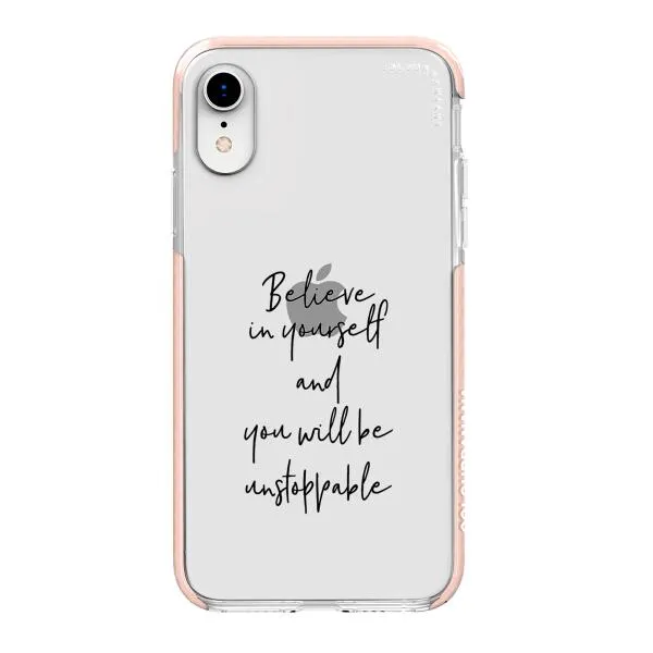 iPhone Case - Believe In Yourself And You Will Be Unstoppable
