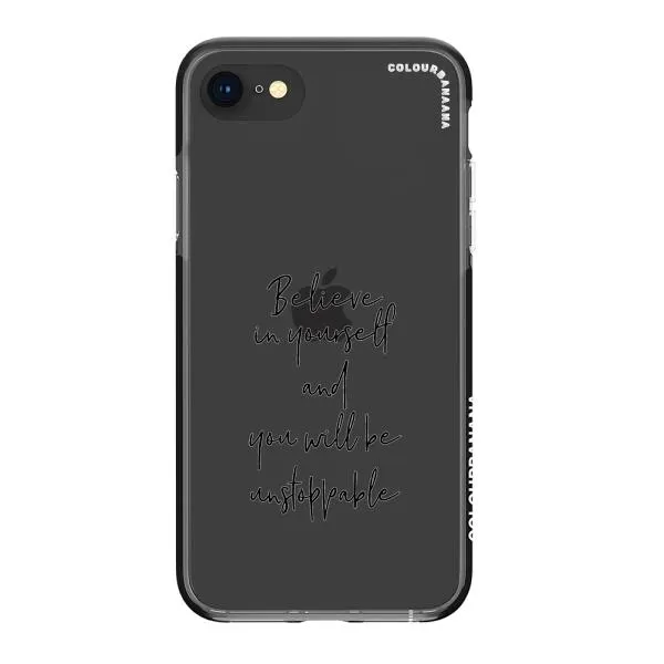 iPhone Case - Believe In Yourself And You Will Be Unstoppable