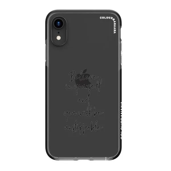 iPhone Case - Believe In Yourself And You Will Be Unstoppable