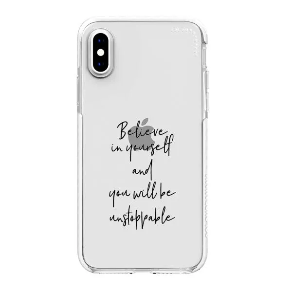 iPhone Case - Believe In Yourself And You Will Be Unstoppable